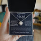 To My Beautiful Wife Love Knot "If I could give you"