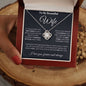 To My Beautiful Wife Love Knot "If I could give you"