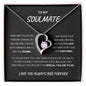 "To My Soulmate" Forever Love Necklace Heart