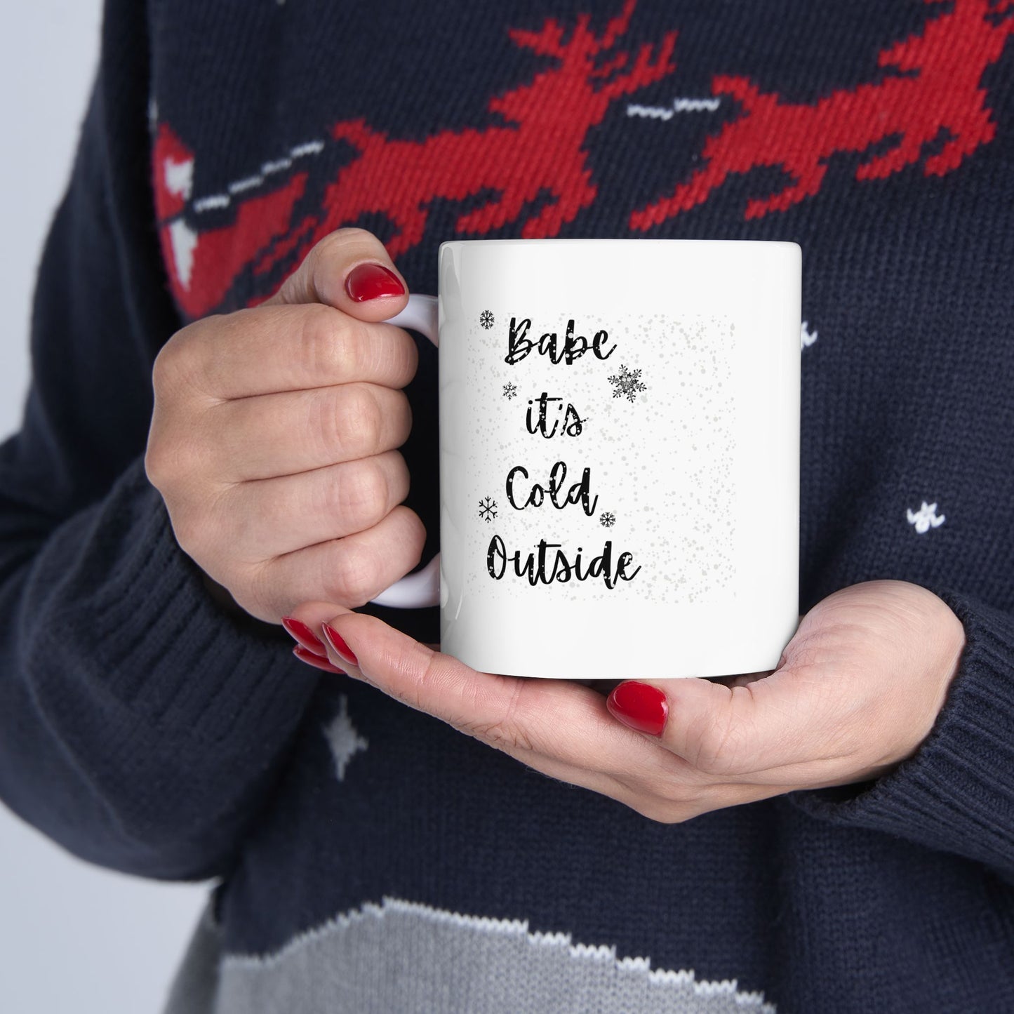 "Babe it's Cold Outside" Ceramic Mug, 11oz