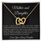 A Bond of Mother to Daughter...