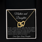 A Bond of Mother to Daughter...